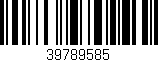 Código de barras (EAN, GTIN, SKU, ISBN): '39789585'