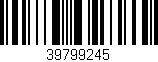 Código de barras (EAN, GTIN, SKU, ISBN): '39799245'