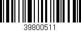 Código de barras (EAN, GTIN, SKU, ISBN): '39800511'