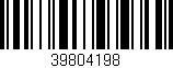 Código de barras (EAN, GTIN, SKU, ISBN): '39804198'