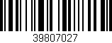 Código de barras (EAN, GTIN, SKU, ISBN): '39807027'