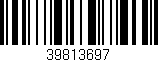 Código de barras (EAN, GTIN, SKU, ISBN): '39813697'