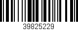 Código de barras (EAN, GTIN, SKU, ISBN): '39825229'