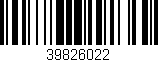 Código de barras (EAN, GTIN, SKU, ISBN): '39826022'