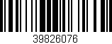 Código de barras (EAN, GTIN, SKU, ISBN): '39826076'