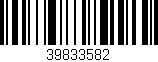 Código de barras (EAN, GTIN, SKU, ISBN): '39833582'