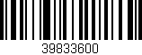 Código de barras (EAN, GTIN, SKU, ISBN): '39833600'