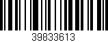 Código de barras (EAN, GTIN, SKU, ISBN): '39833613'