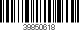 Código de barras (EAN, GTIN, SKU, ISBN): '39850618'