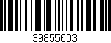 Código de barras (EAN, GTIN, SKU, ISBN): '39855603'