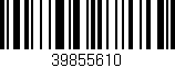 Código de barras (EAN, GTIN, SKU, ISBN): '39855610'