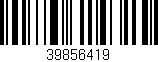 Código de barras (EAN, GTIN, SKU, ISBN): '39856419'