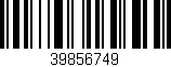 Código de barras (EAN, GTIN, SKU, ISBN): '39856749'
