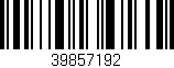Código de barras (EAN, GTIN, SKU, ISBN): '39857192'