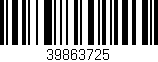 Código de barras (EAN, GTIN, SKU, ISBN): '39863725'