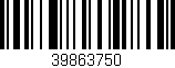 Código de barras (EAN, GTIN, SKU, ISBN): '39863750'