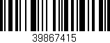 Código de barras (EAN, GTIN, SKU, ISBN): '39867415'