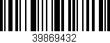 Código de barras (EAN, GTIN, SKU, ISBN): '39869432'