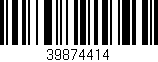 Código de barras (EAN, GTIN, SKU, ISBN): '39874414'