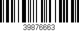 Código de barras (EAN, GTIN, SKU, ISBN): '39876663'