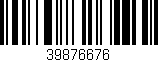 Código de barras (EAN, GTIN, SKU, ISBN): '39876676'