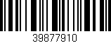 Código de barras (EAN, GTIN, SKU, ISBN): '39877910'