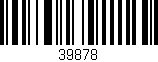 Código de barras (EAN, GTIN, SKU, ISBN): '39878'