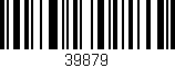 Código de barras (EAN, GTIN, SKU, ISBN): '39879'