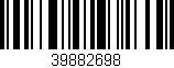 Código de barras (EAN, GTIN, SKU, ISBN): '39882698'