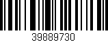 Código de barras (EAN, GTIN, SKU, ISBN): '39889730'