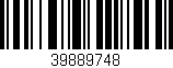 Código de barras (EAN, GTIN, SKU, ISBN): '39889748'