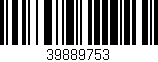 Código de barras (EAN, GTIN, SKU, ISBN): '39889753'