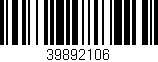 Código de barras (EAN, GTIN, SKU, ISBN): '39892106'