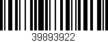 Código de barras (EAN, GTIN, SKU, ISBN): '39893922'