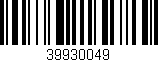 Código de barras (EAN, GTIN, SKU, ISBN): '39930049'
