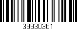 Código de barras (EAN, GTIN, SKU, ISBN): '39930361'
