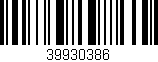 Código de barras (EAN, GTIN, SKU, ISBN): '39930386'