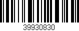 Código de barras (EAN, GTIN, SKU, ISBN): '39930830'