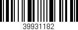 Código de barras (EAN, GTIN, SKU, ISBN): '39931182'