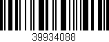 Código de barras (EAN, GTIN, SKU, ISBN): '39934088'