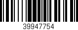 Código de barras (EAN, GTIN, SKU, ISBN): '39947754'