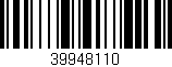 Código de barras (EAN, GTIN, SKU, ISBN): '39948110'