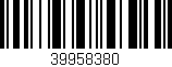 Código de barras (EAN, GTIN, SKU, ISBN): '39958380'