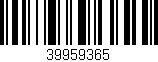 Código de barras (EAN, GTIN, SKU, ISBN): '39959365'