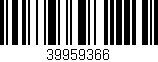 Código de barras (EAN, GTIN, SKU, ISBN): '39959366'