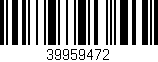 Código de barras (EAN, GTIN, SKU, ISBN): '39959472'