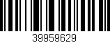 Código de barras (EAN, GTIN, SKU, ISBN): '39959629'
