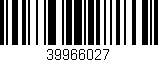 Código de barras (EAN, GTIN, SKU, ISBN): '39966027'