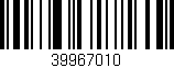 Código de barras (EAN, GTIN, SKU, ISBN): '39967010'