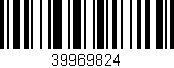 Código de barras (EAN, GTIN, SKU, ISBN): '39969824'